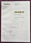 Clarion DVH920 Oem Owners Manual * 81 Pages English, French,spanish & Chinese. Fixed Price $24.90.